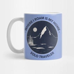 Where I Roam is My Home Solo Traveler Mug